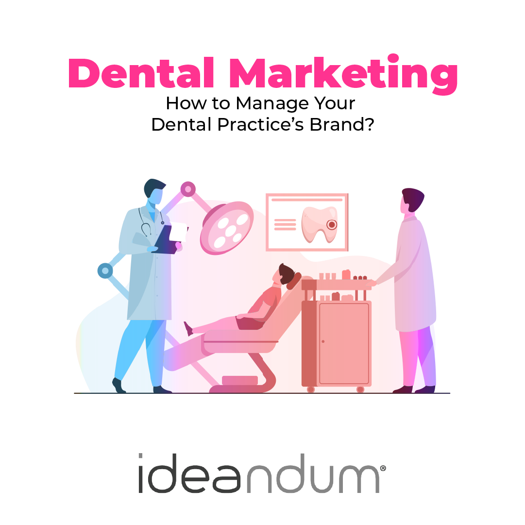 Dental Marketing How to Manage Your Dental Practice’s Brand?