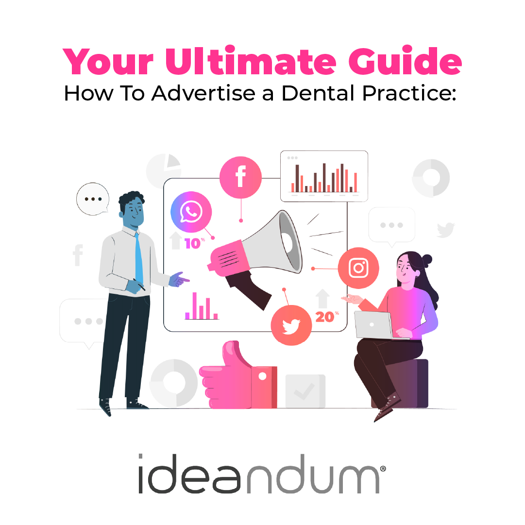 Your Ultimate Guide How To Advertise a Dental Practice: