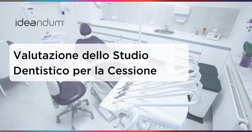 valutazione cessione studio dentistico