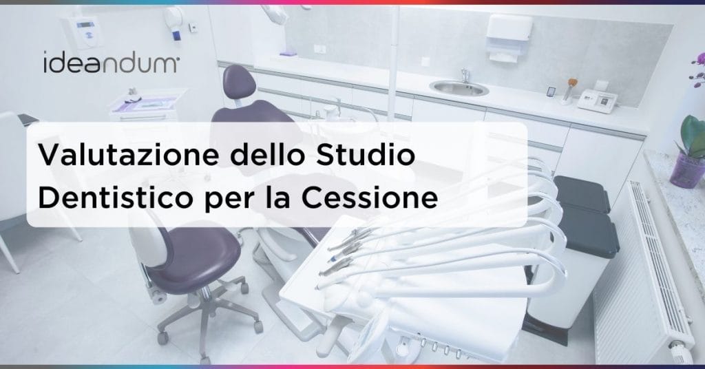 valutazione cessione studio dentistico