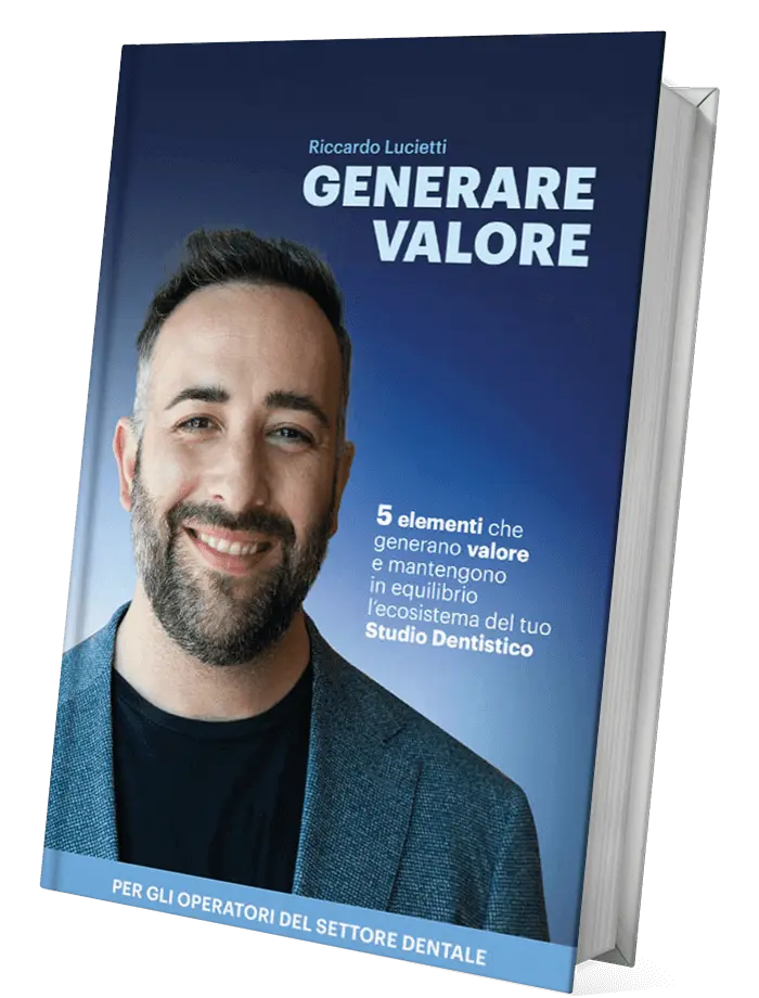 Libro Generare Valore - Marketing Odontoiatrico Riccardo Lucietti