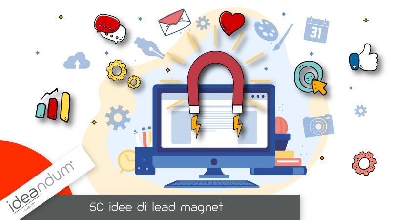 50 idee di lead magnet | Ideandum Corporate